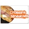Signmission Croissant Sandwiches Banner Heavy Duty 13 Oz Vinyl with Grommets B-60 Croissant Sandwiches - alternate 1